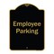 Signmission Designer Series-Employee Parking Sign, Black & Gold Heavy-Gauge Aluminum, 24" x 18", BG-1824-9850 A-DES-BG-1824-9850 - alternate 1
